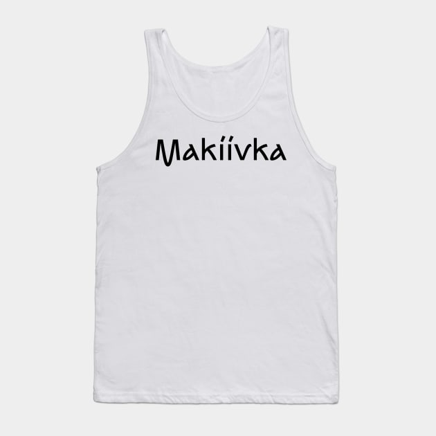 Makiivka Tank Top by Ukrainian Cities